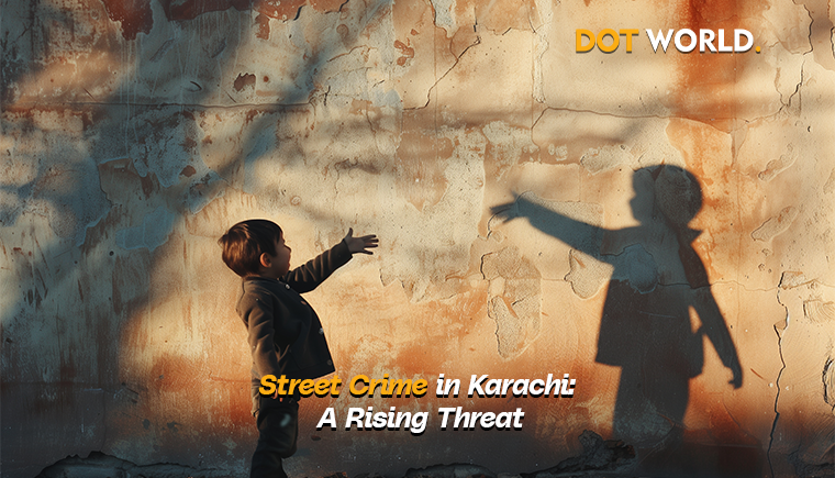 Street Crime in Karachi_ A Rising Threat