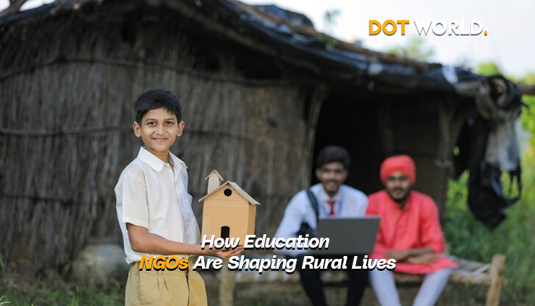 How Education NGOs Are Shaping Rural Lives